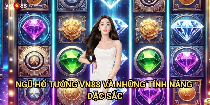 Ngũ Hổ Tướng Vn88: Chinh Phục Đấu Trường Slot Game Huyền Thoại 3 Ngũ Hổ Tướng Vn88 Và Những Tính Năng Đặc Sắc